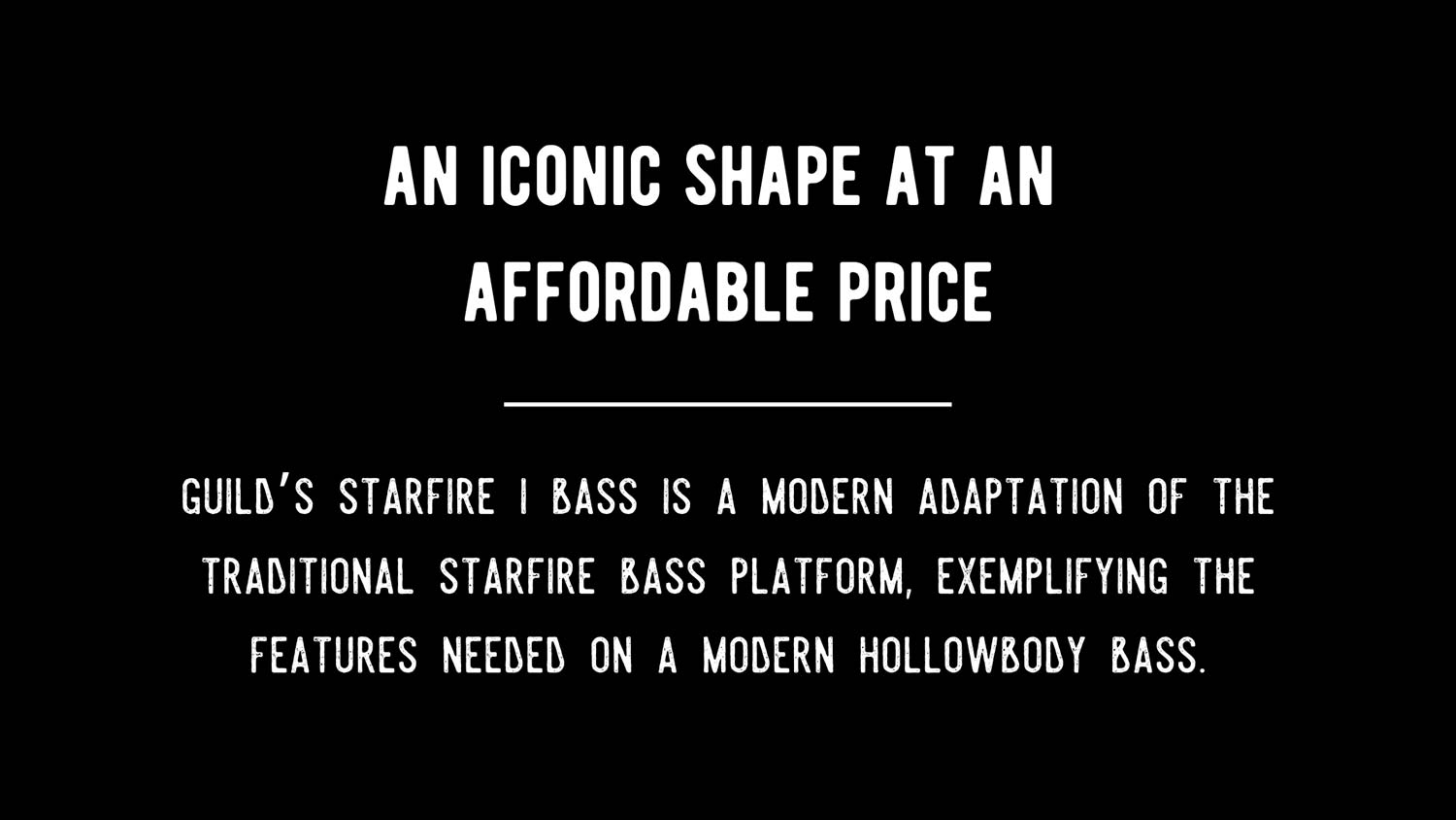 Starfire Bass