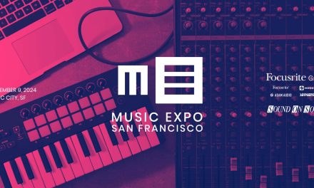 Music Expo Presented by Focusrite Group in Association with Sound on Sound Magazine Announces 2024  San Francisco Event for Music Creator